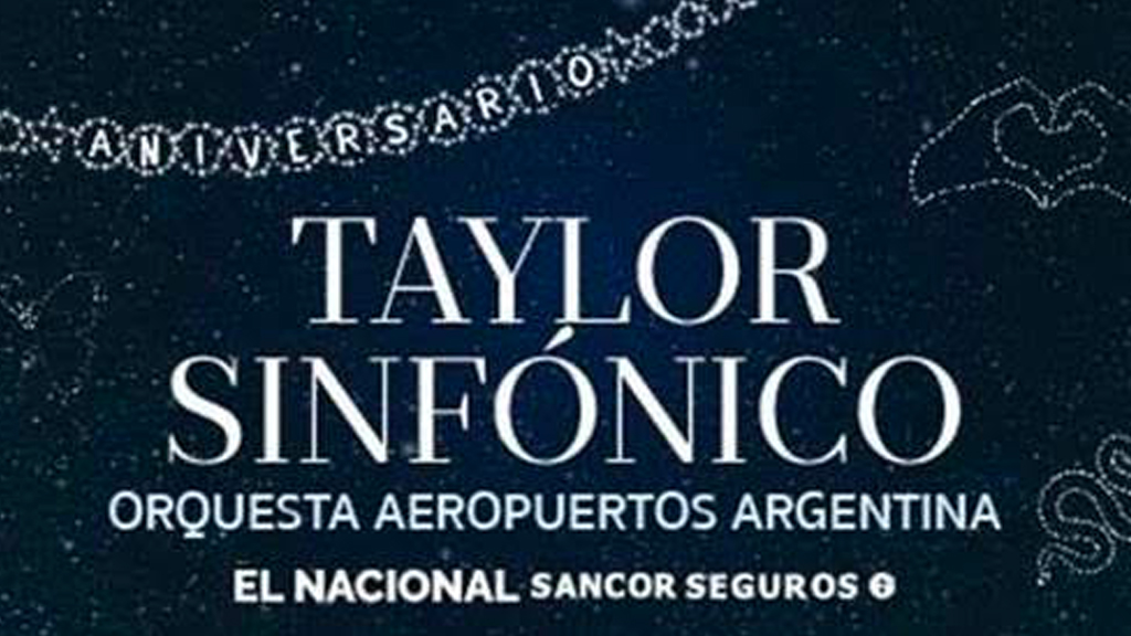 Orquesta Aeropuertos Argentina Presenta: Taylor Sinfónico