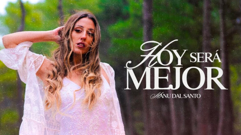 Manu Dal Santo presenta “Hoy Será Mejor”, una balada íntima que marca un nuevo capítulo personal y artístico